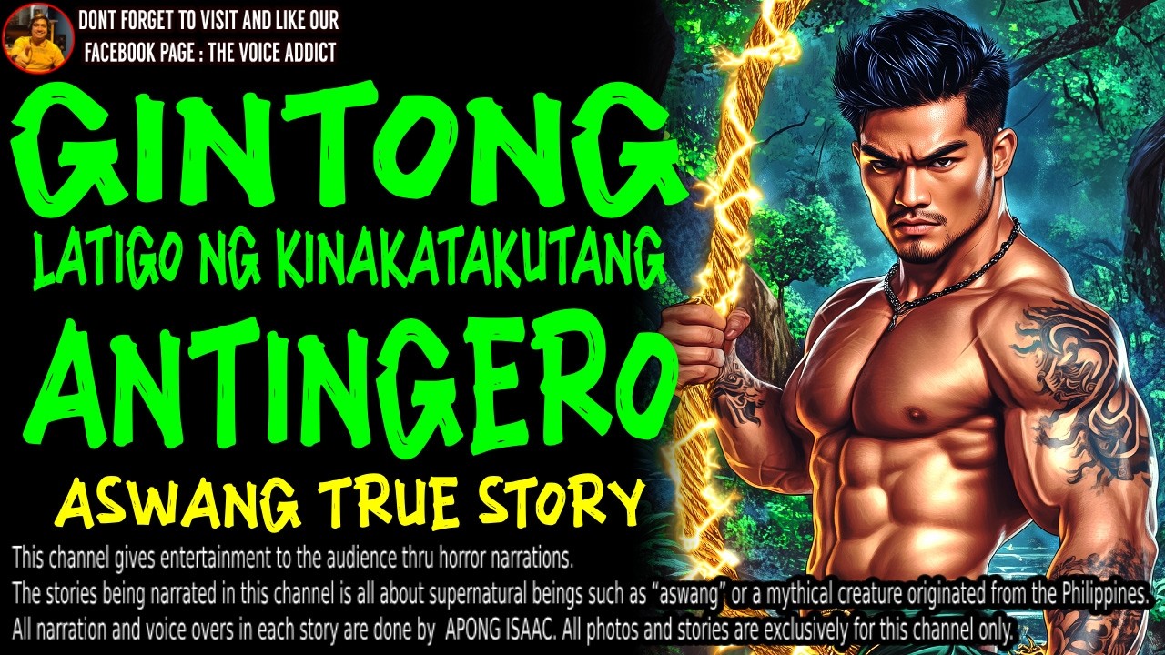 GINTONG LATIGO NG KINAKATAKUTANG ANTINGERO | Kwentong Aswang | True Story