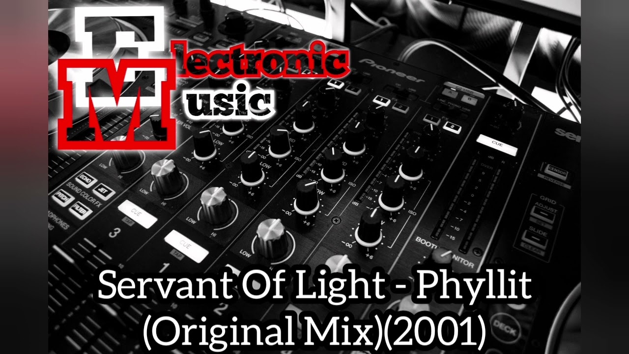 Servant Of Light - Phyllit (Original Mix)(2001)