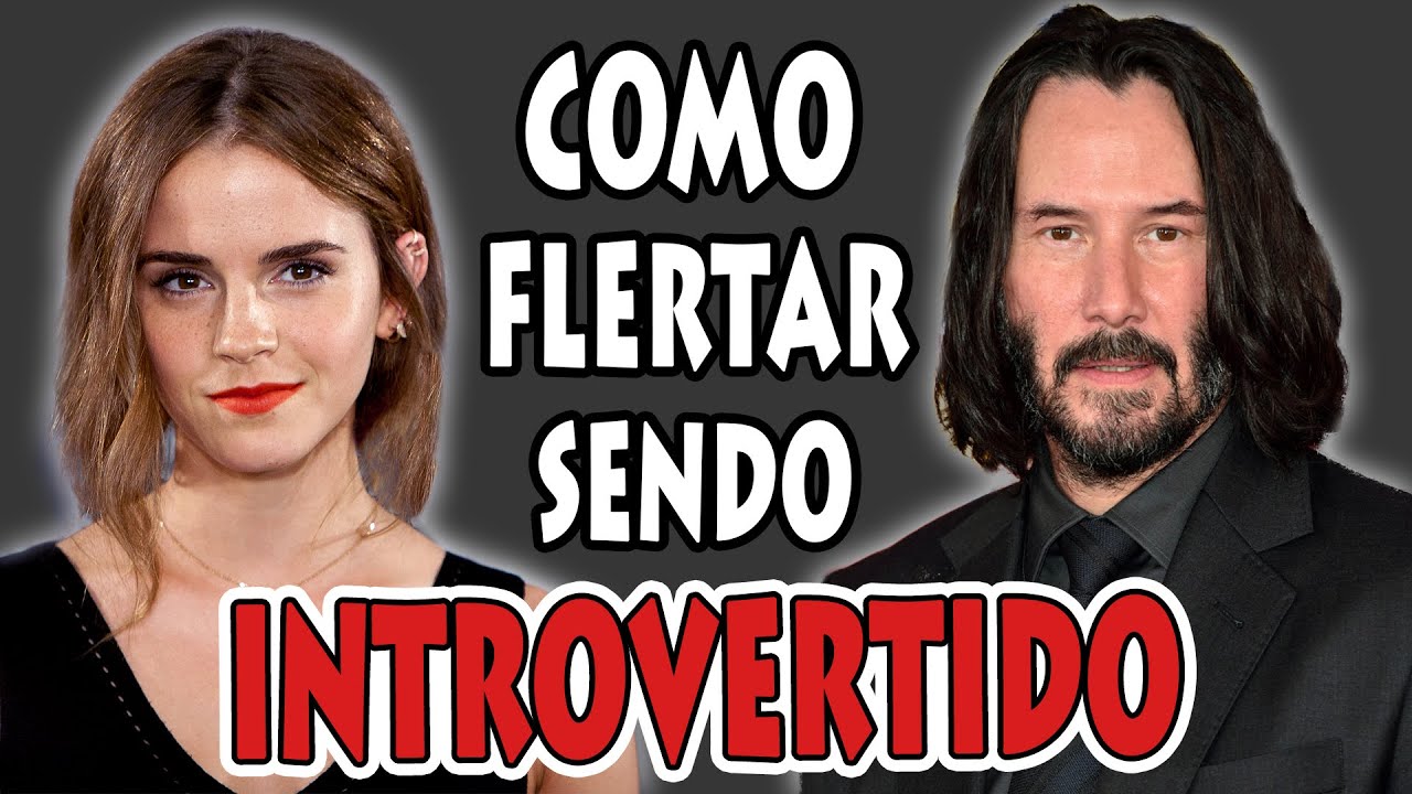 Como Flertar Sendo Introvertido (3 Dicas Simples)