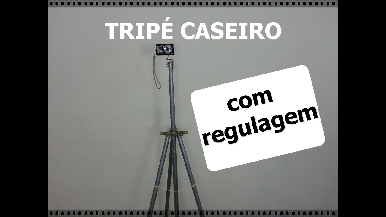 Tripé caseiro para camera com regulagem