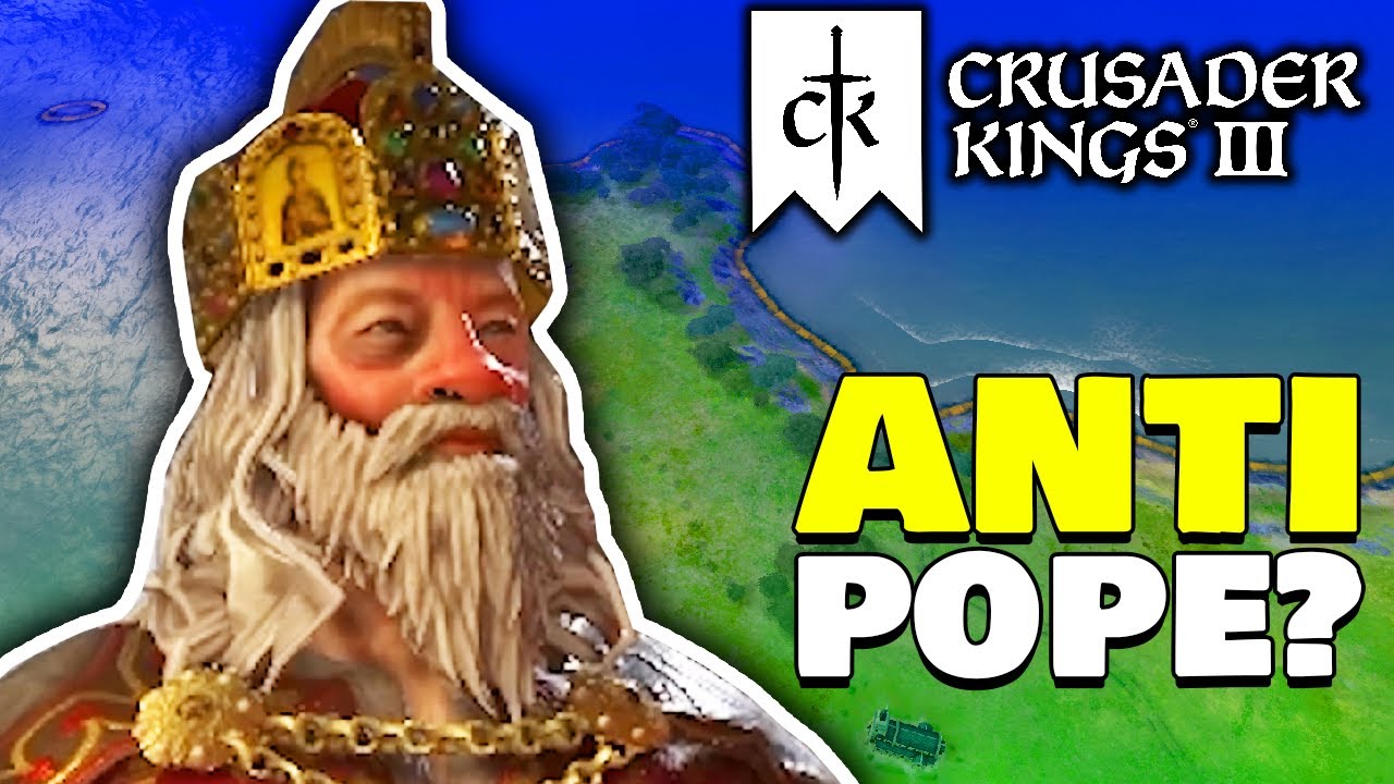 Crusader Kings 3 - THE ANTI-POPE EXPERIENCE