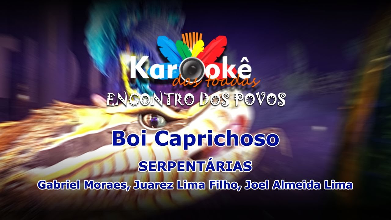Karaokê  Serpentárias -  BOI CAPRICHOSO 2015