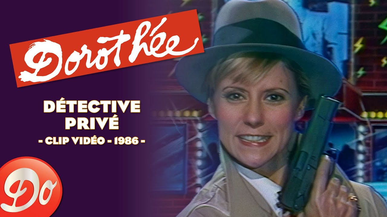 Doroth&eacute;e - D&eacute;tective priv&eacute; | CLIP OFFICIEL - 1986