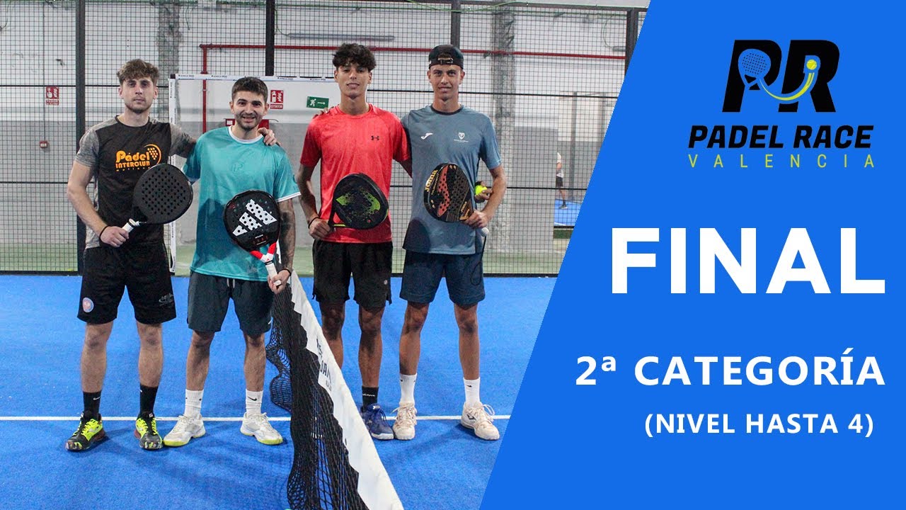 Final XVII Torneo Valencia Padel Race 2ª Categoría (hasta 4) - 3/12/2023