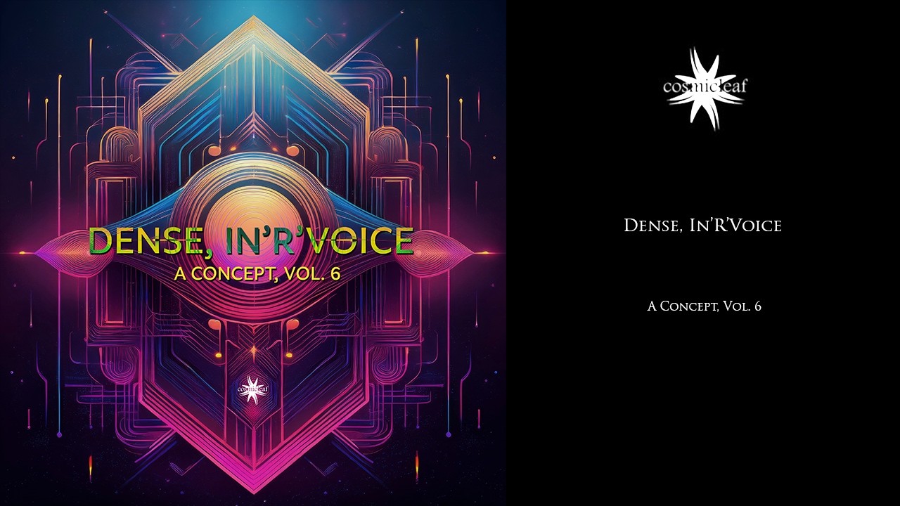 Dense, In'R'Voice - A Concept, Vol. 6