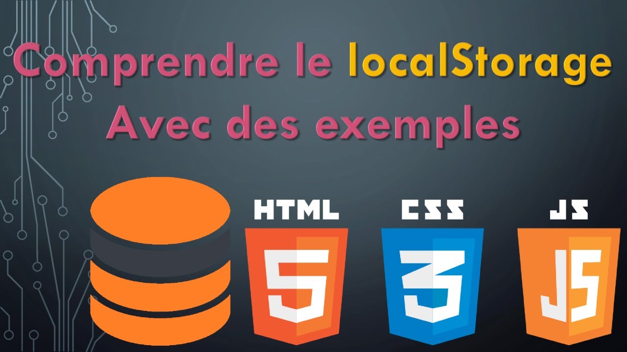 Comprendre le localStorage Pour débutant avec exemples en Javascript (2021) Données persistantes
