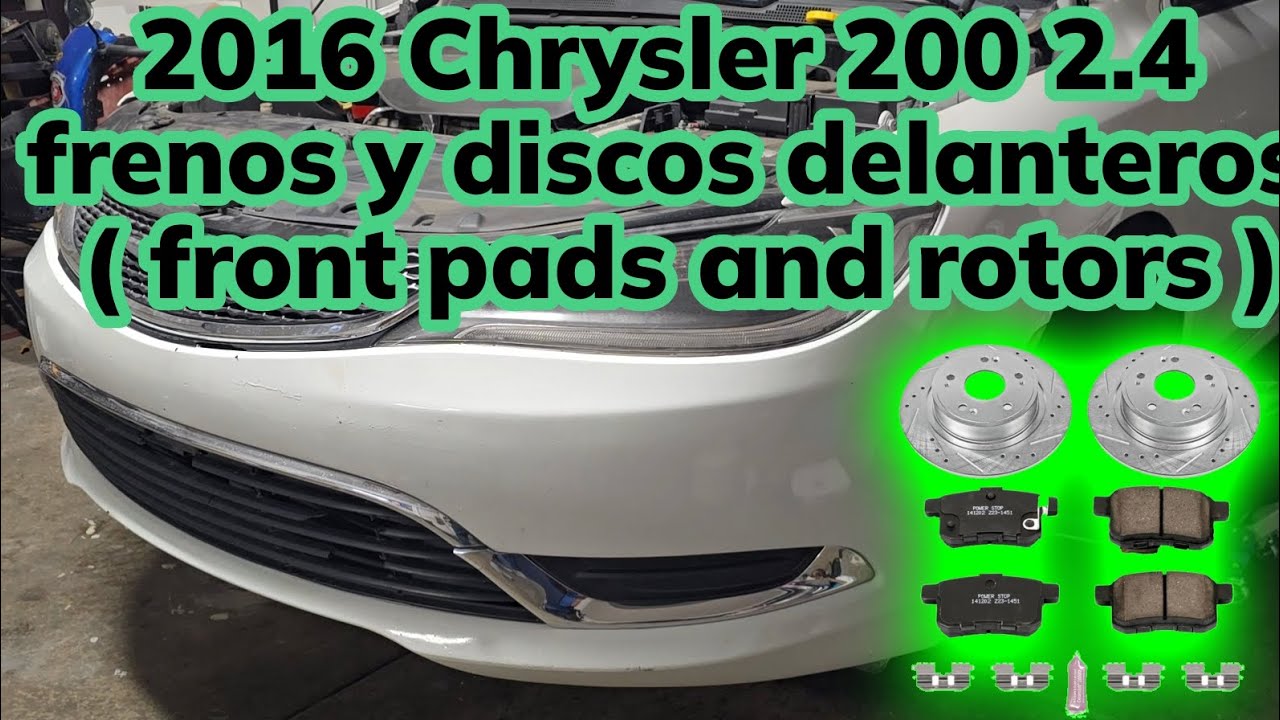 2015-2017 chrysler 200 2.4 como cambiar frenos y discos delanteros ( how to replace pads and rotors)