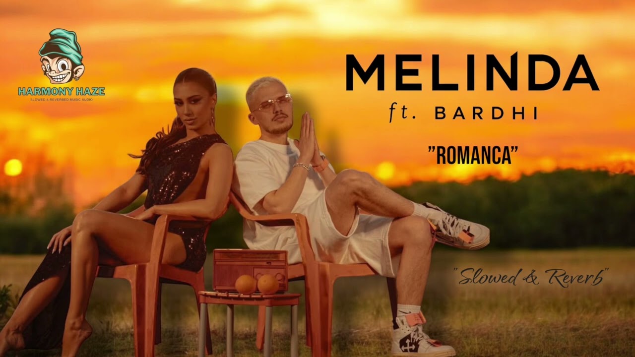 MELINDA ft. BARDHI - ROMANCA (Slowed + Reverb)