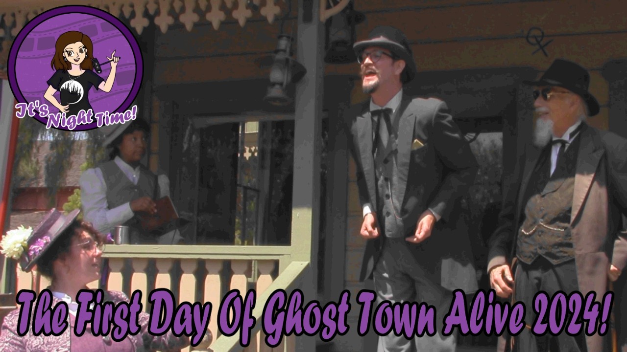 The First Day of Ghost Town Alive 2024- IT'S NIGHT TIME!