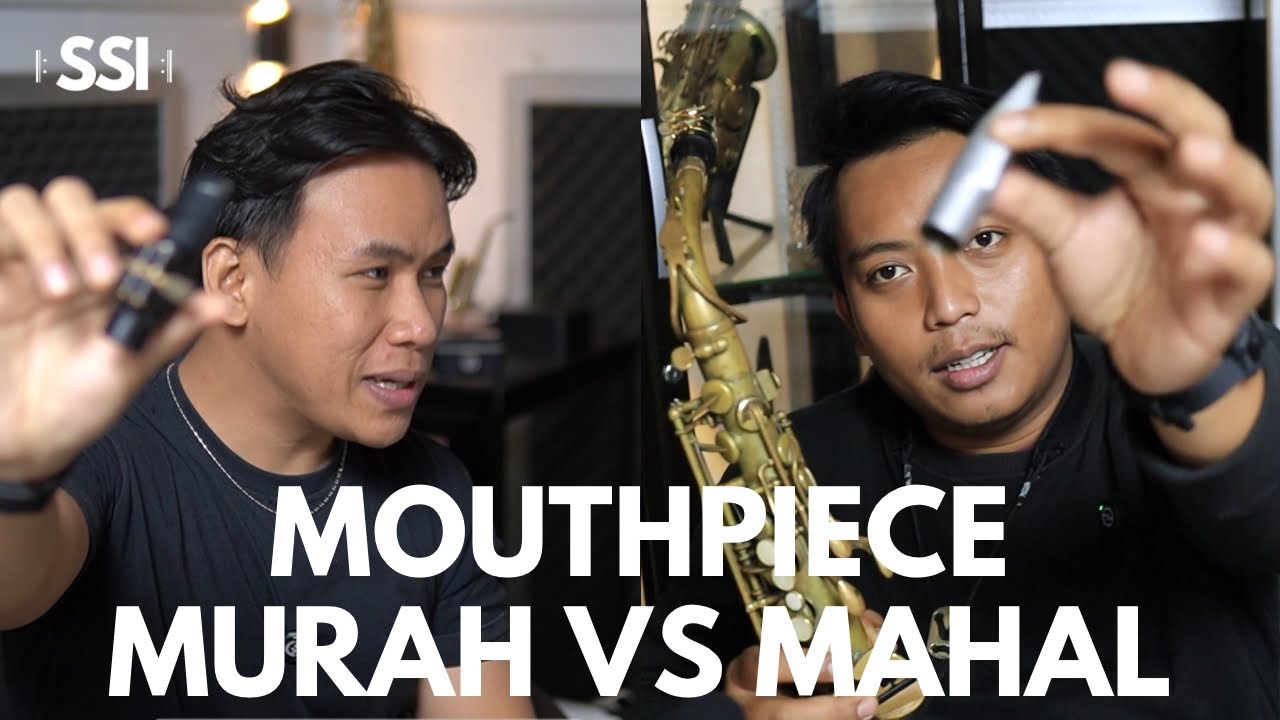 Mouthpiece Murah VS Mahal. KITA COBAIN SEMUA MOUTPIECE! - Sekolah Saxophone Indonesia