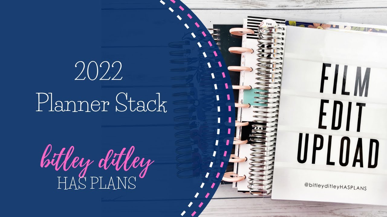 My 2022 Planner Stack | Erin Condren, The Happy Planner, Plum Paper & Makselife
