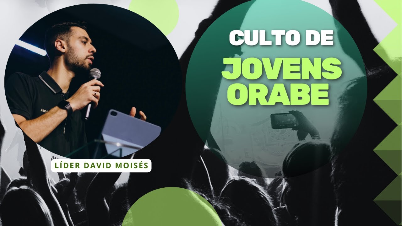 CULTO DE JOVENS ORABE -  AO VIVO