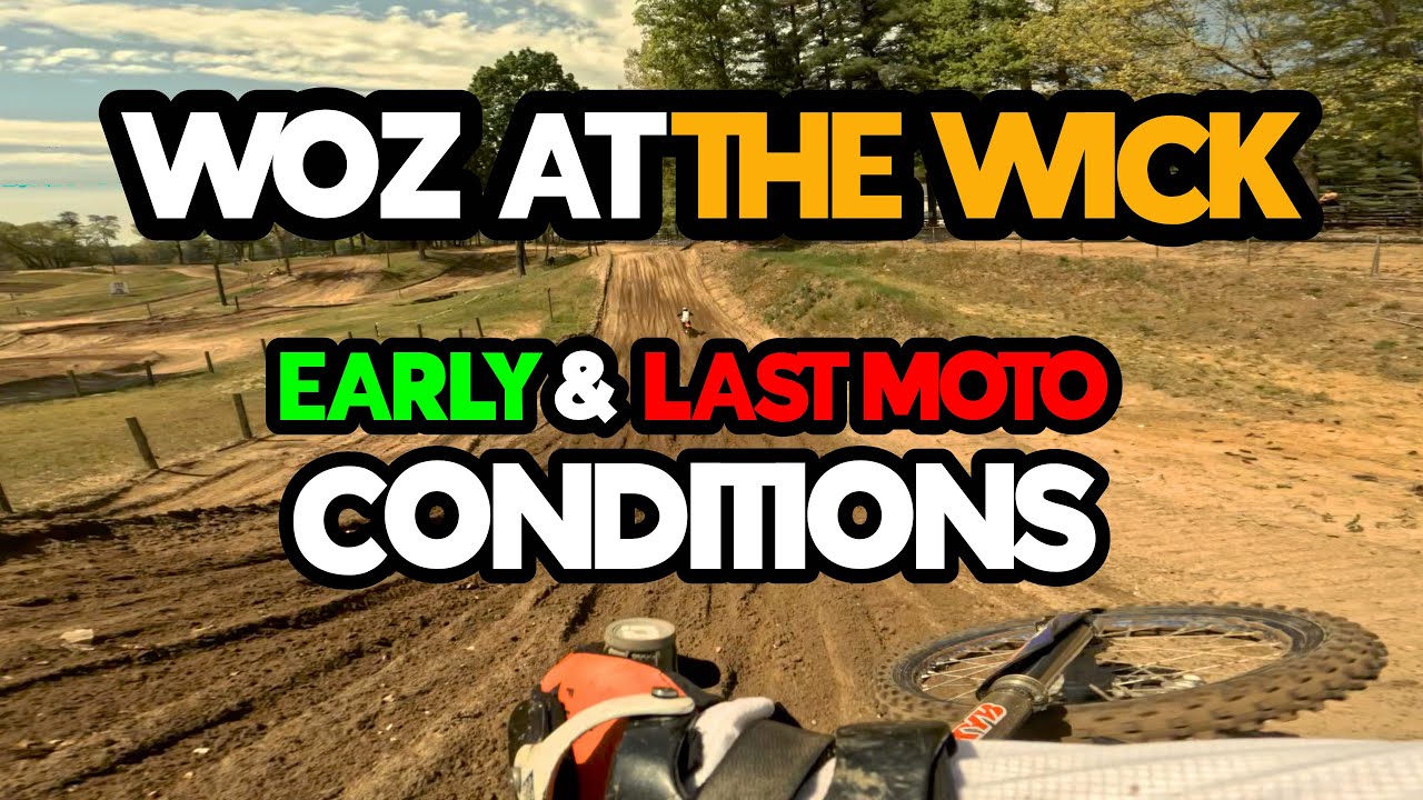 WOZ AT THE WICK 338 | YZ250