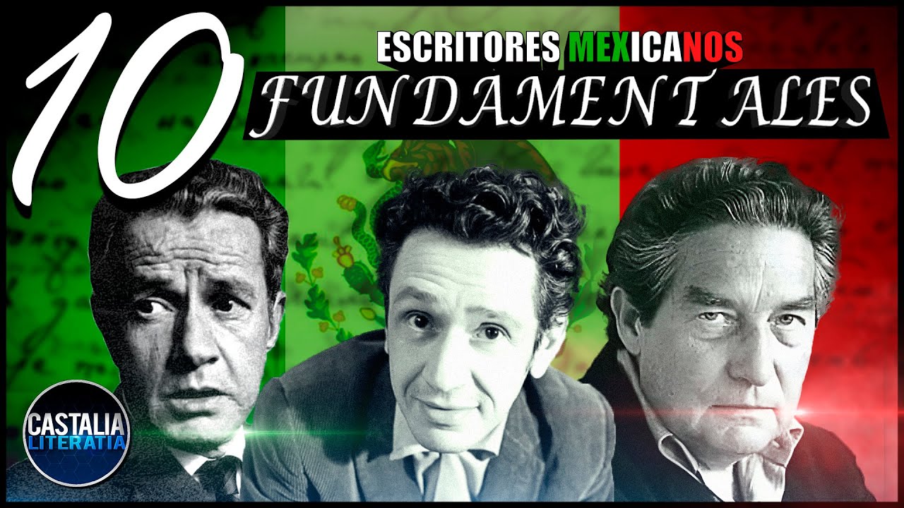 Los 10 Mejores ESCRITORES MEXICANOS fundamentales | Celebrando la LITERATURA MEXICANA 🇲🇽🎊📕