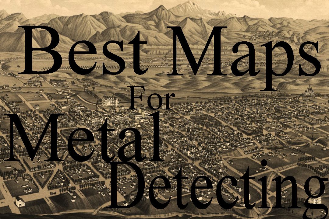 Best Maps For Metal Detecting