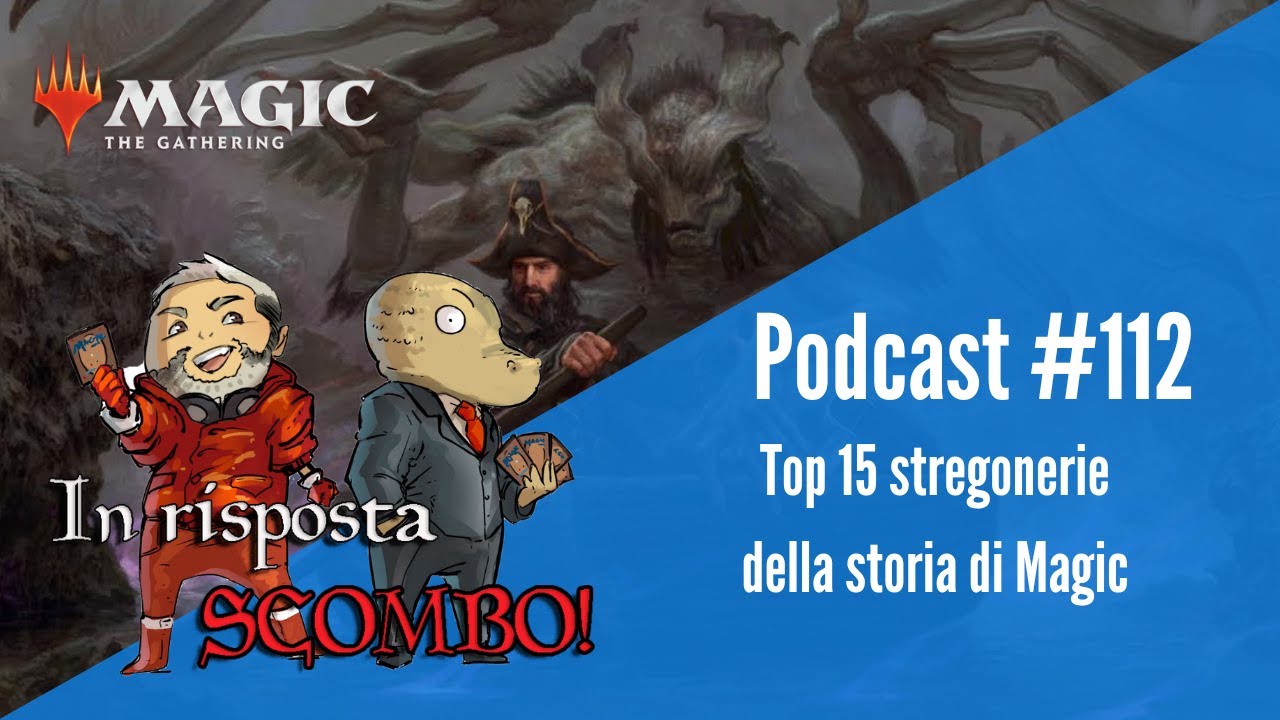 Top 15 stregonerie della storia di Magic [In risposta scombo mtg podcast]