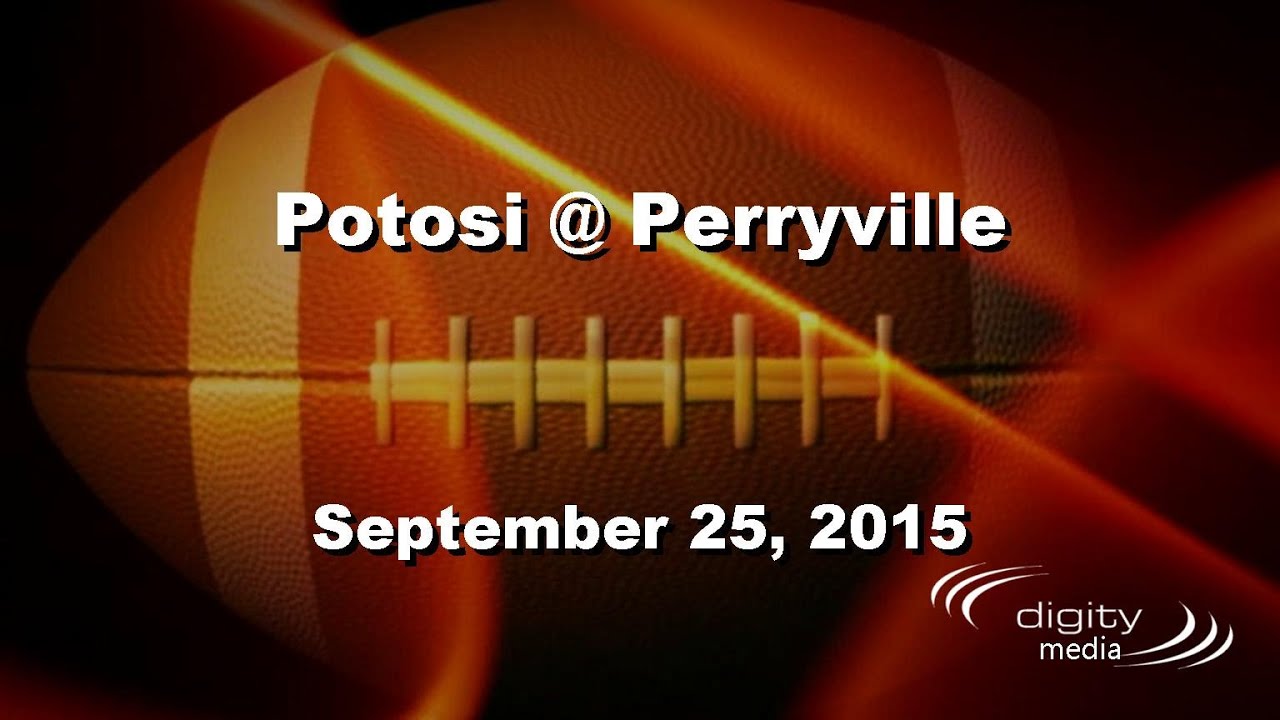 Week 6 - Potosi @ Perryville (9-25-15)