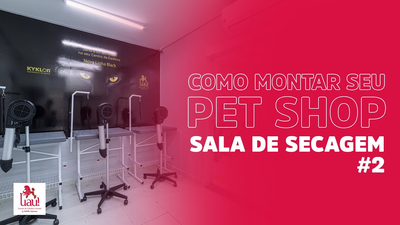 Como montar seu Pet Shop: Sala de Secagem #parte2