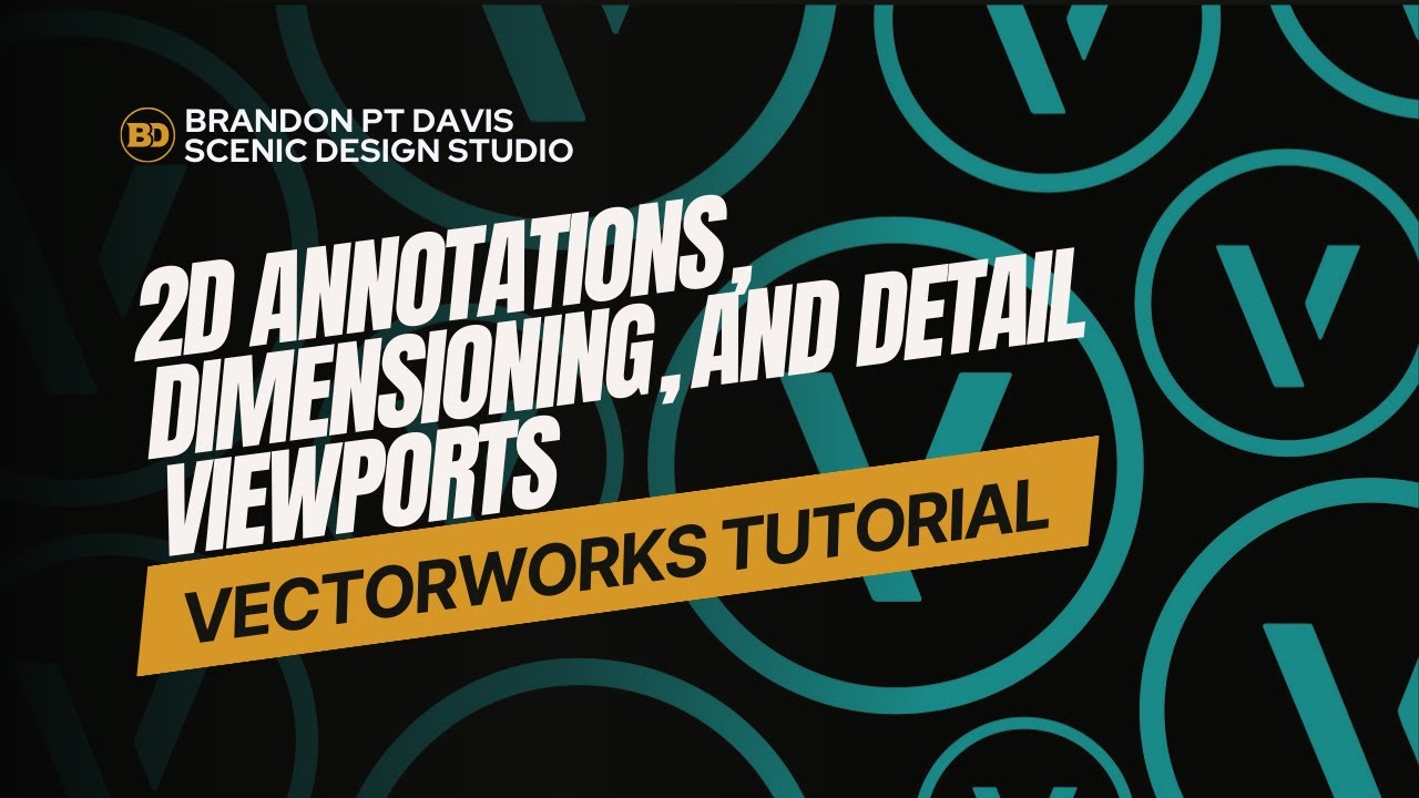 Vectorworks Tutorial:  2D Annotations, Dimensioning, and Detail Viewports