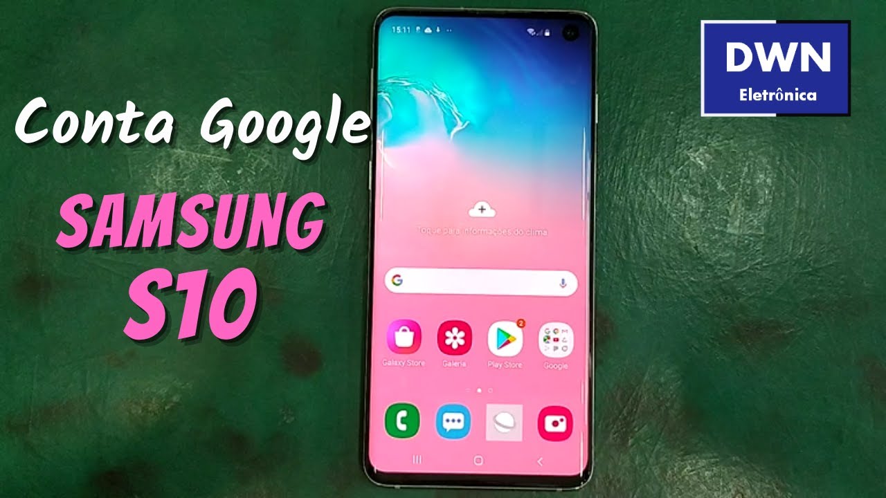 DESBLOQUEIO CONTA GOOGLE SAMSUNG S10