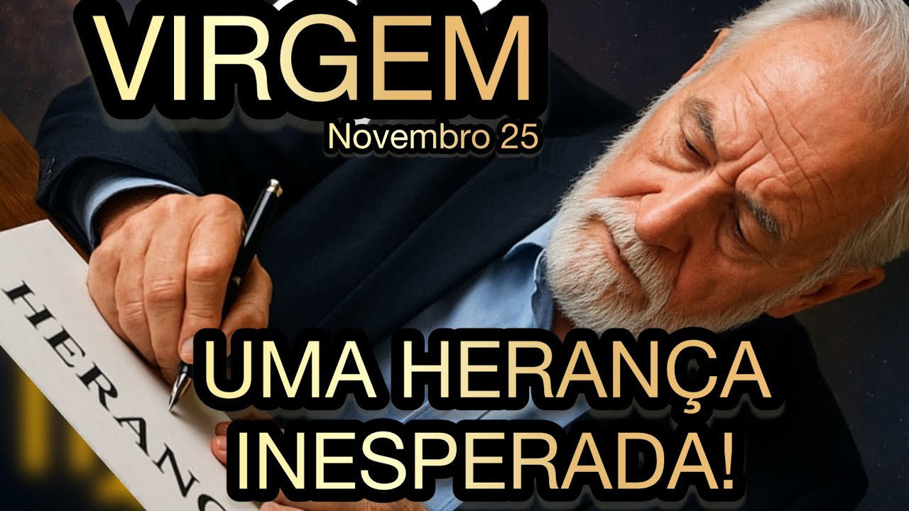 VIRGEM: ♍️  UMA HERANÇA PODEROSA ESTÁ A CAMINHO!