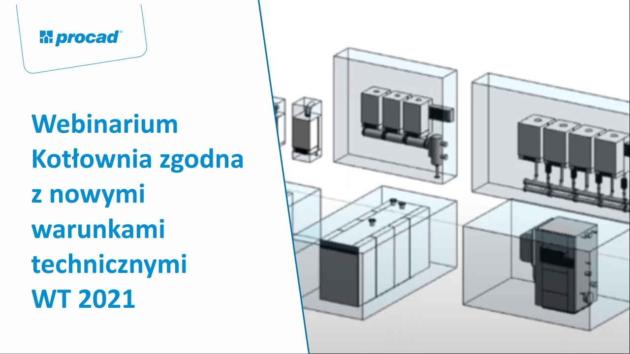 Webinarium: Kotłownia zgodna z nowymi warunkami technicznymi WT 2021