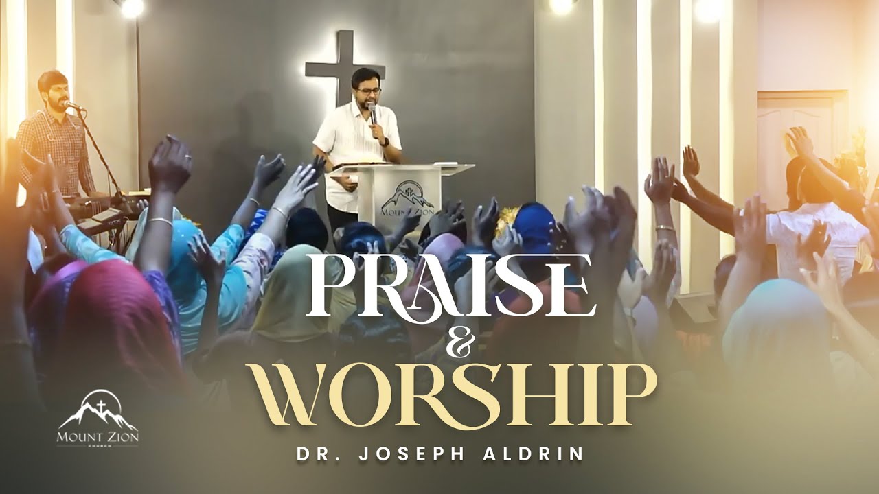 Praise & Worship | Dr. Joseph Aldrin | Tamil Christian Worship | Mount Zion Church