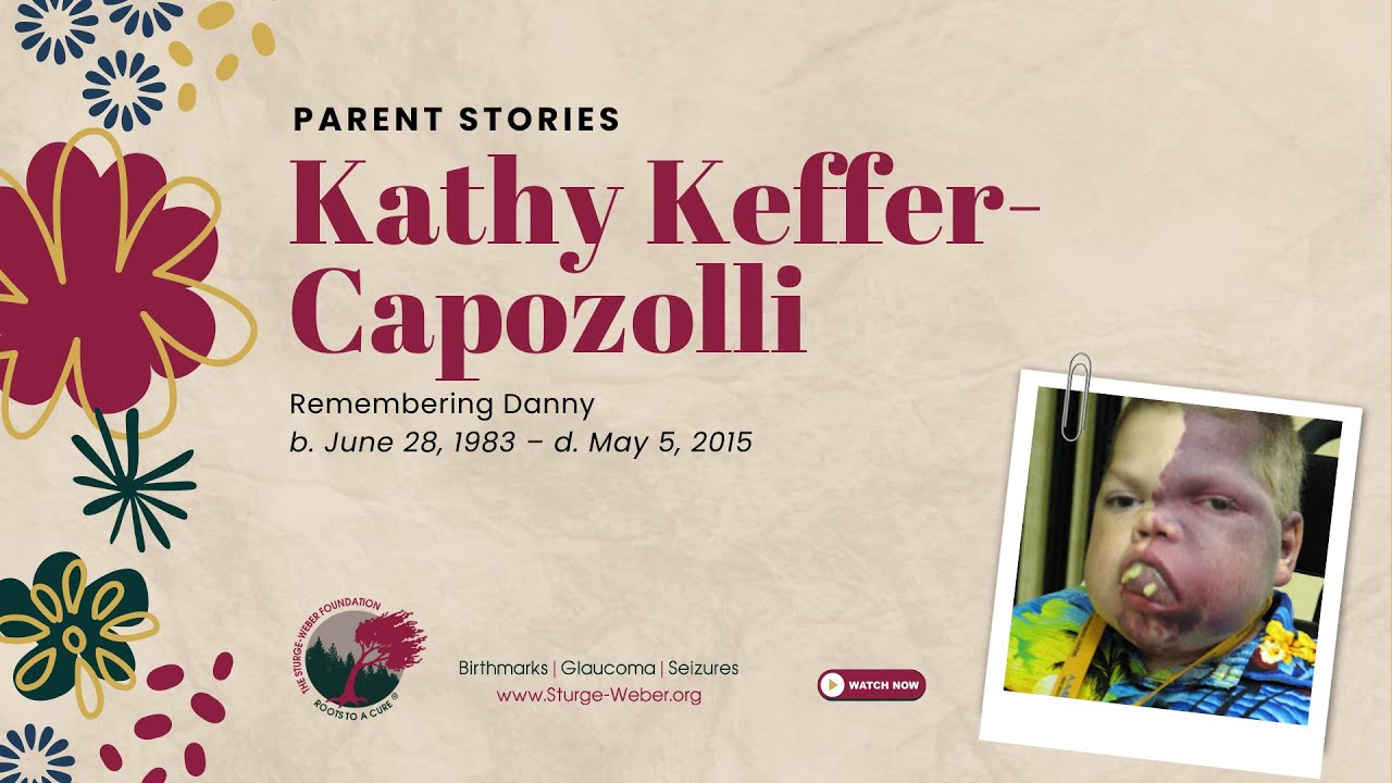 Sturge-Weber Syndrome Patient Stories, Danny Keffer