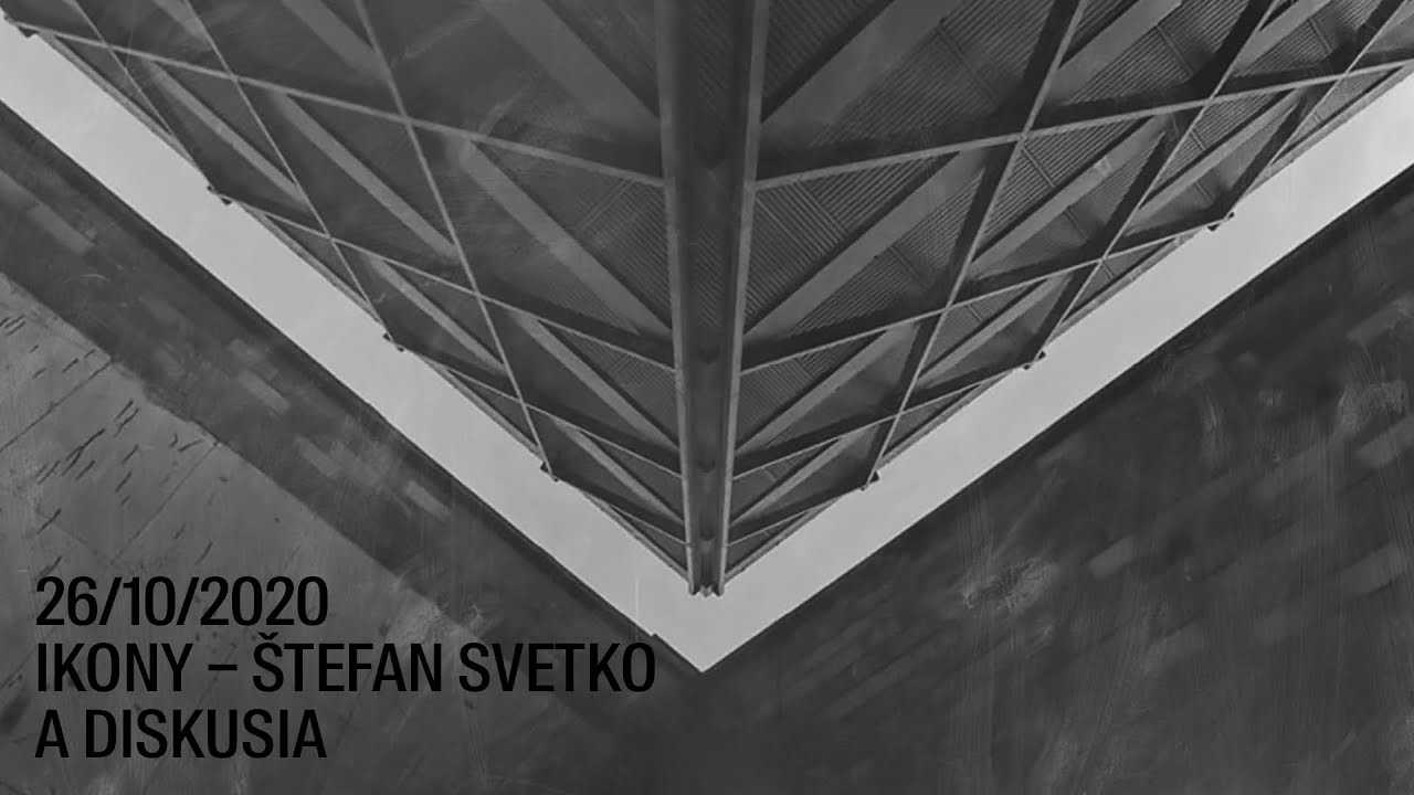 DAAD/DAAF 2020 - IKONY - &Scaron;tefan Svetko / SK + diskusia