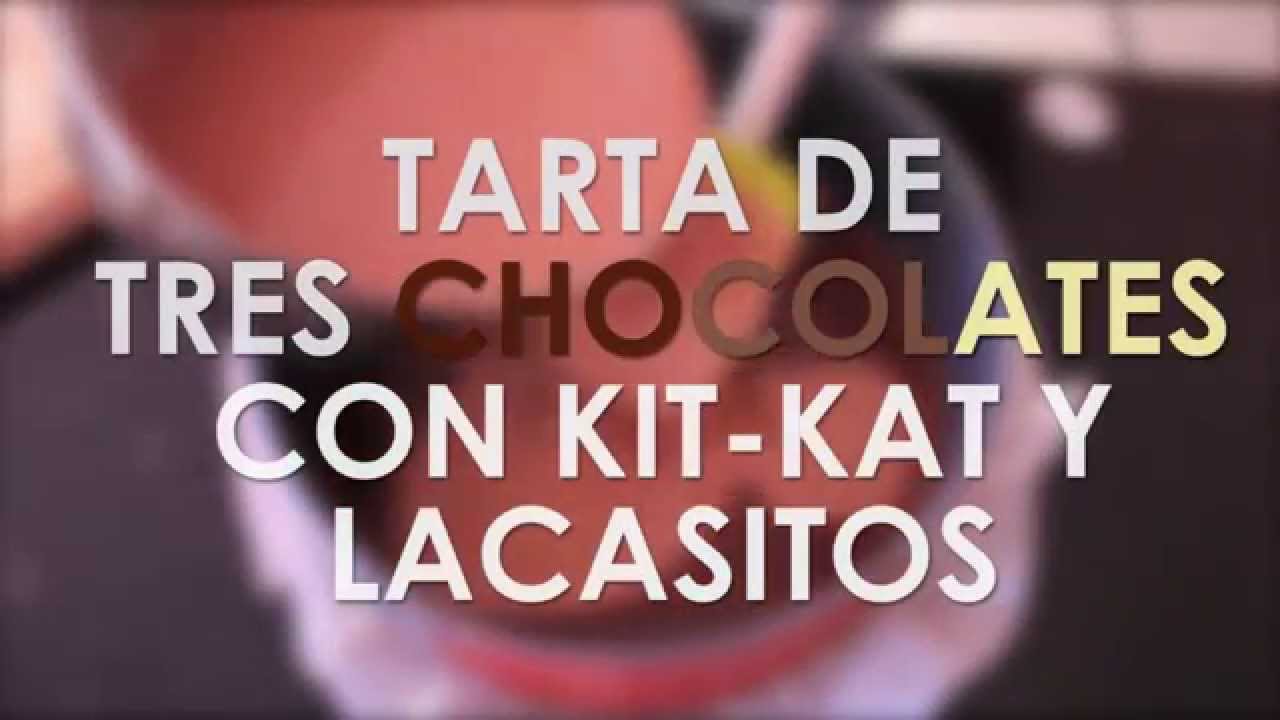 TARTA DE TRES CHOCOLATES CON KIT-KAT Y LACASITOS