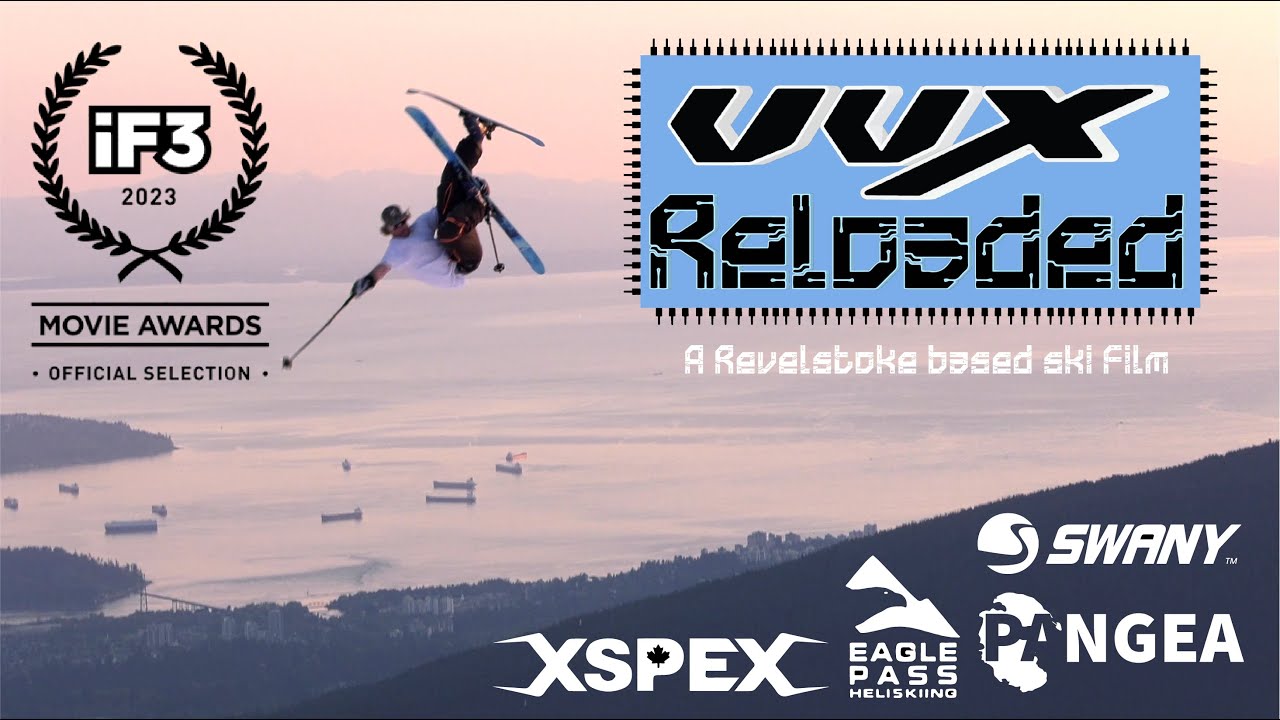 VVX Reloaded - A Revelstoke Based Ski Film