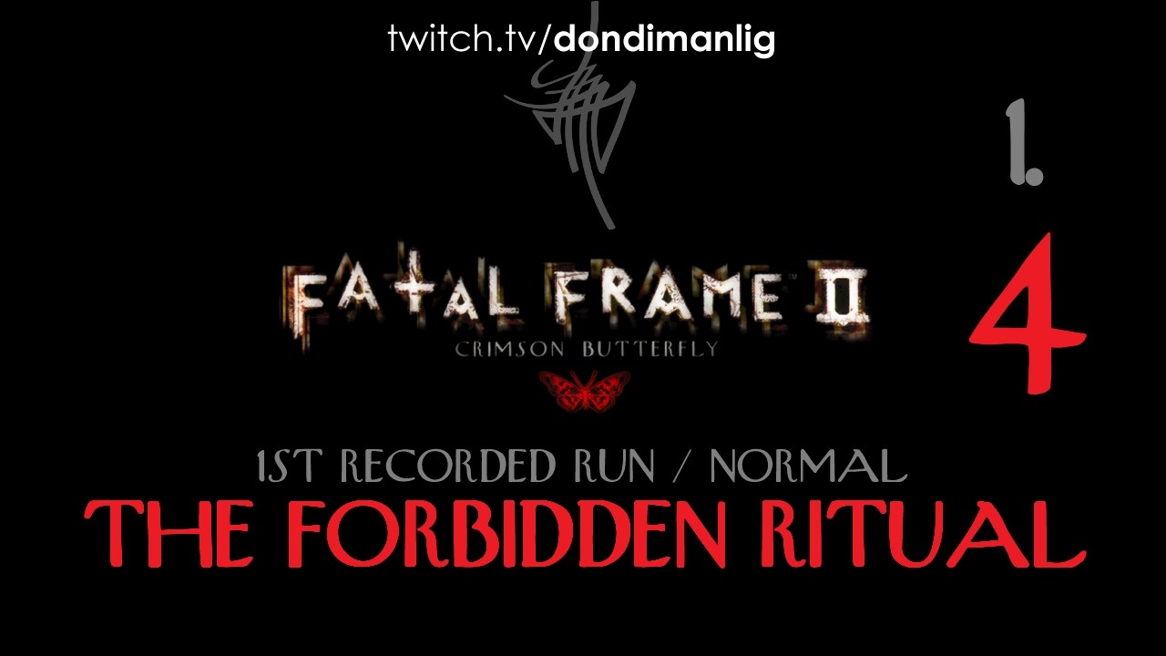 Fatal Frame 2 Crimson Butterfly - 1.04 - Ch.04 - The Forbidden Ritual