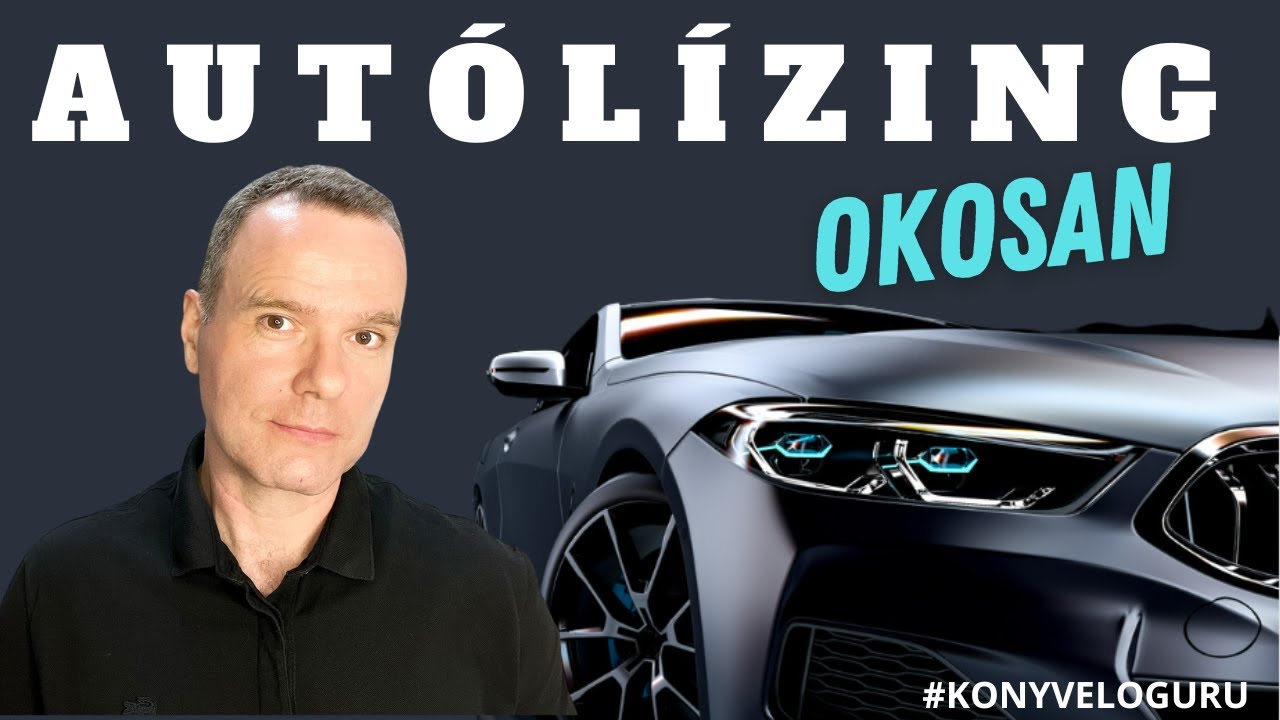 Autólízing okosan! Tedd olcsóbbá az autóvásárlásod!