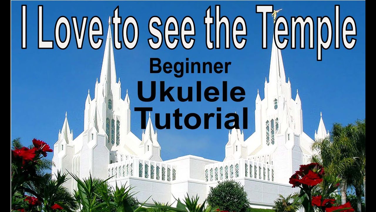 I Love to See the Temple