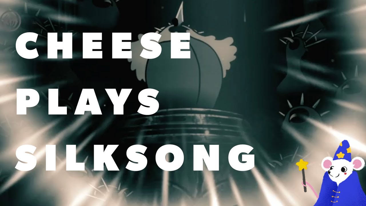 Cheese Plays Silksong, #30!