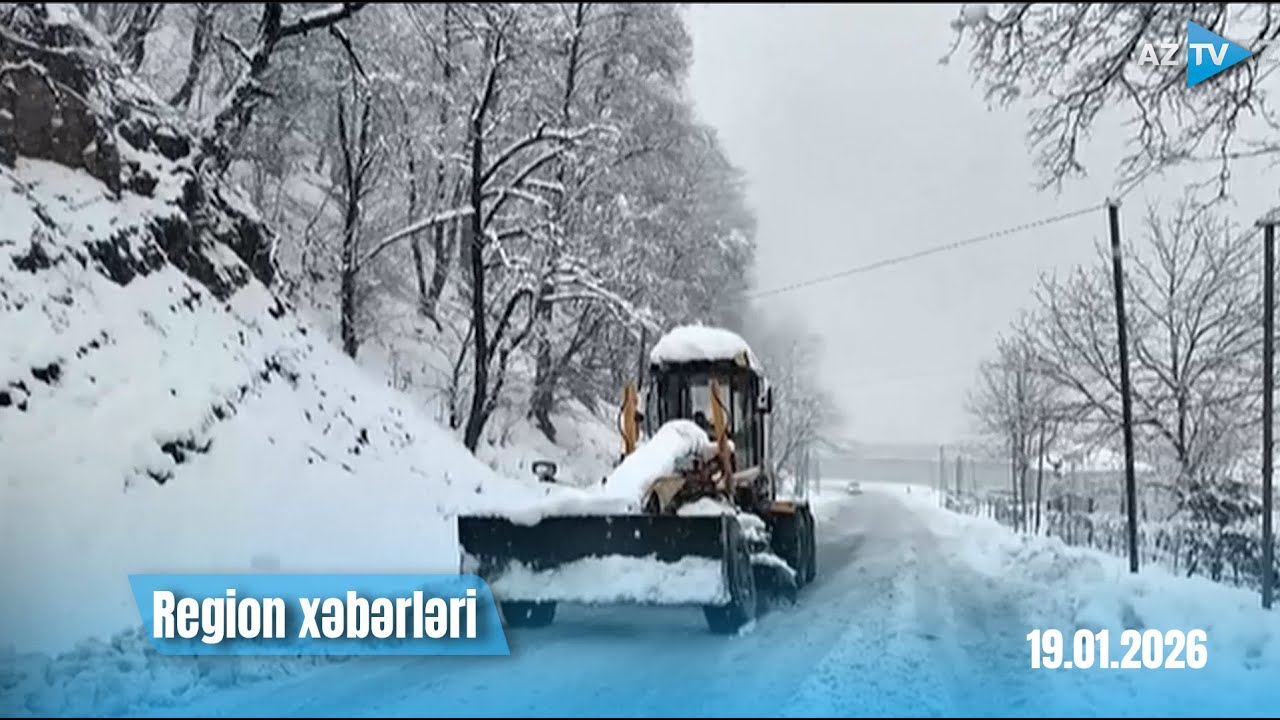 Region xəbərləri &ndash; 19.01.2026