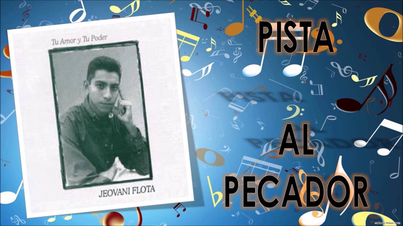 JEOVANI FLOTA - PISTA - AL PECADOR