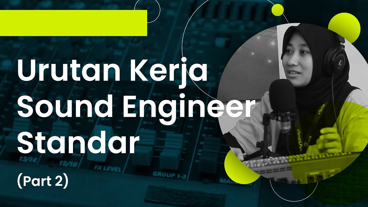 Mengenal Mixer Audio (2): Urutan Kerja Sound Engineer Standar