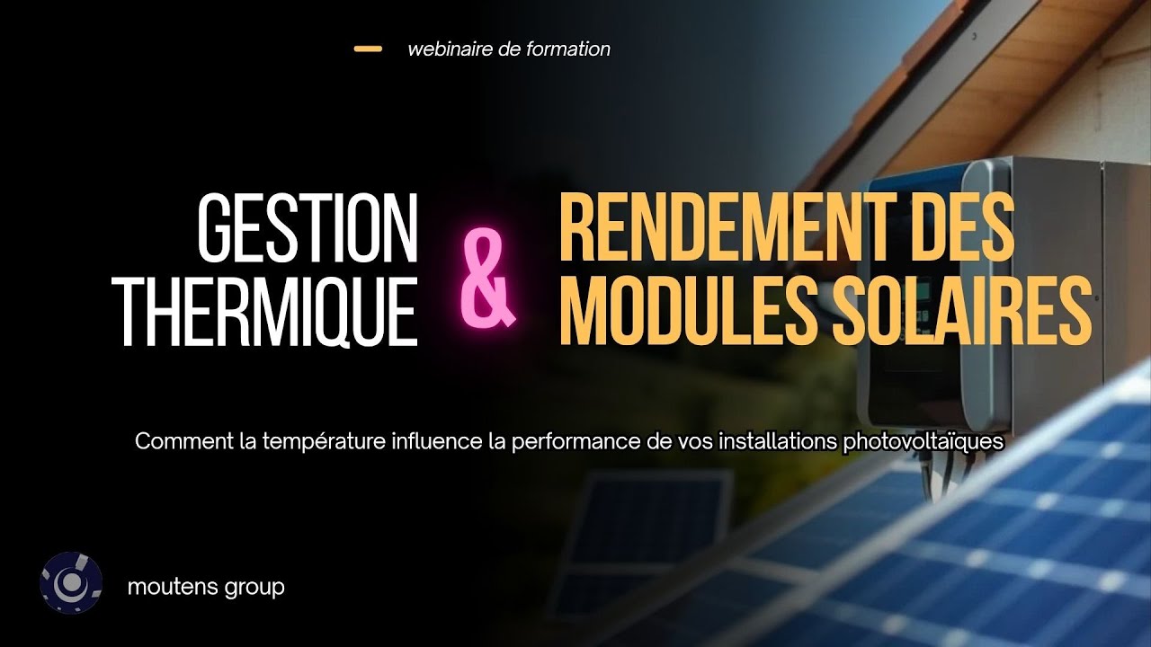 gestion thermique et rendement des modules solaire