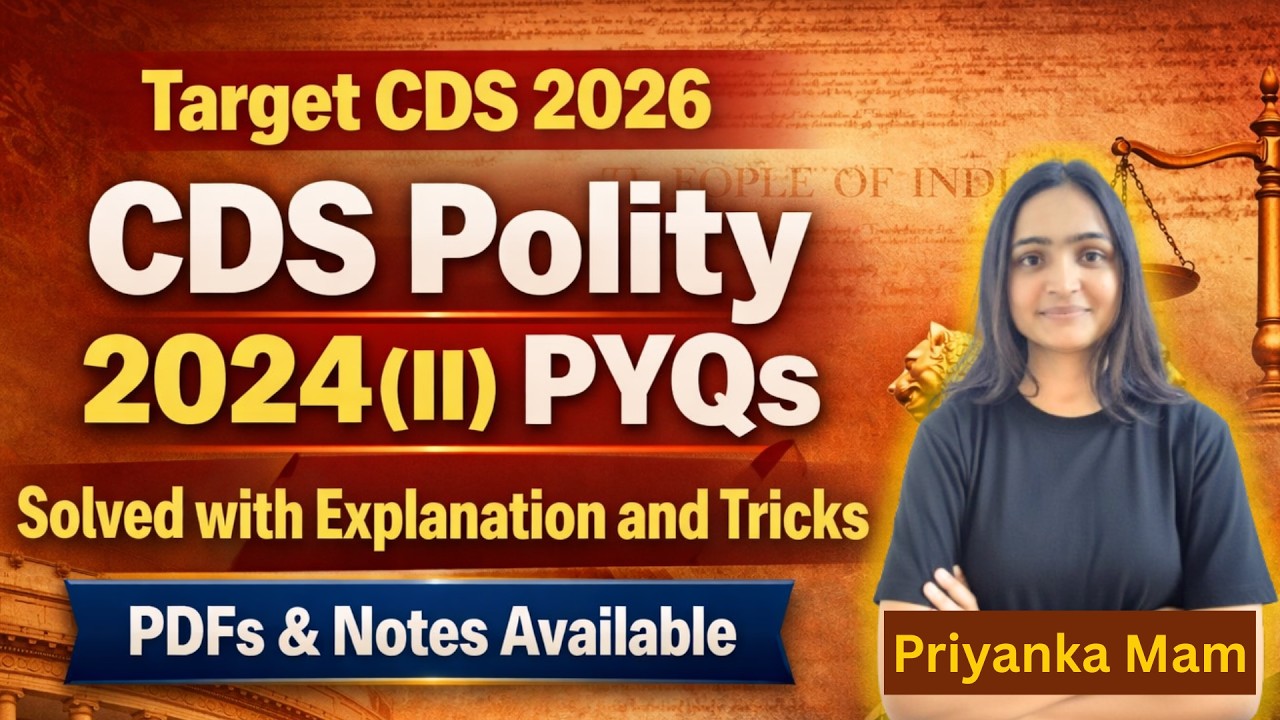 CDS Polity 2024(2) PYQs with Tricks & Concepts | Complete PDF & Notes | Polity PYQs | Priyanka Mam