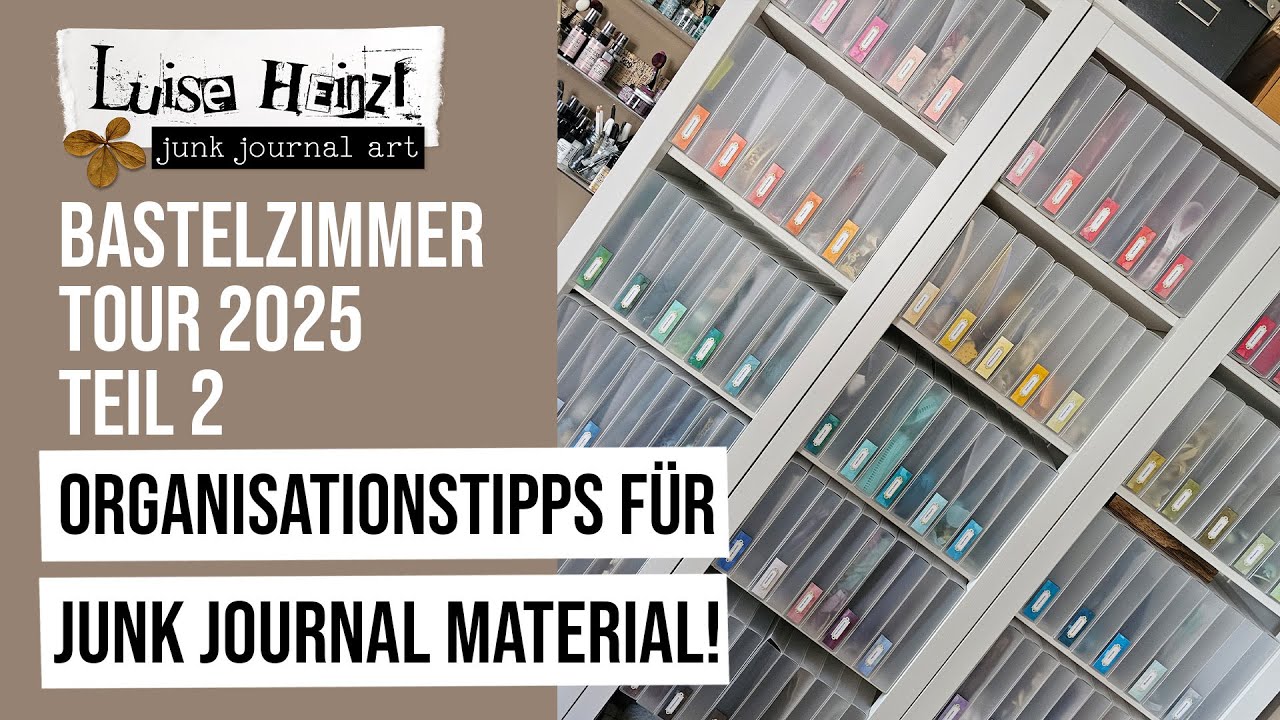 MEIN BASTELZIMMER 2025: Organisationstipps für junk journal Material! [TEIL 2]