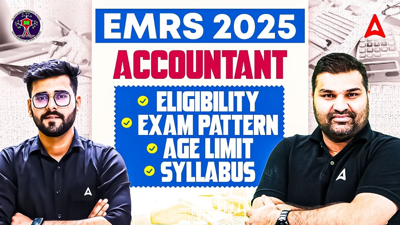 EMRS Accountant 2025 | Eligibility, Exam Pattern, Age Limit & Syllabus