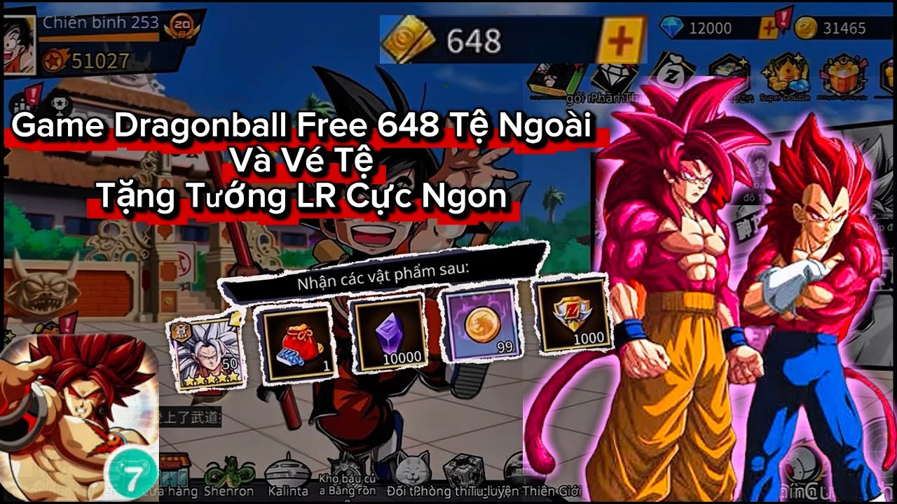 Dragon Ball Chiến Binh Huyền Thoại X7Game: Free 648 Tệ Và Tặng Cực Nhiều Tướng LR 