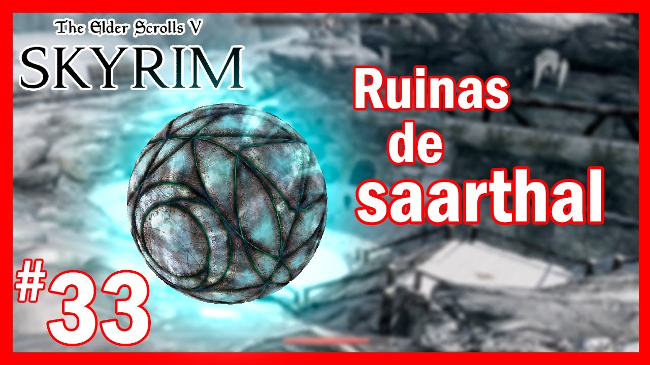 Ruinas de Saarthal | Skyrim | Goroth plays