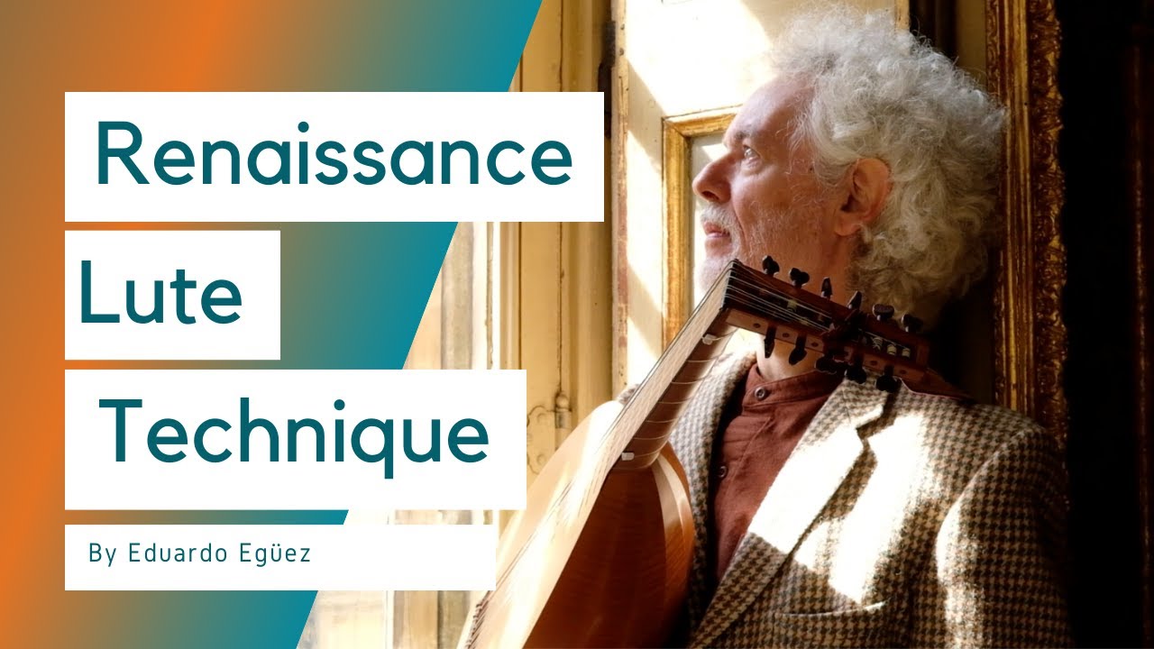 Renaissance Lute Technique with Eduardo Eg&uuml;ez - TRAILER