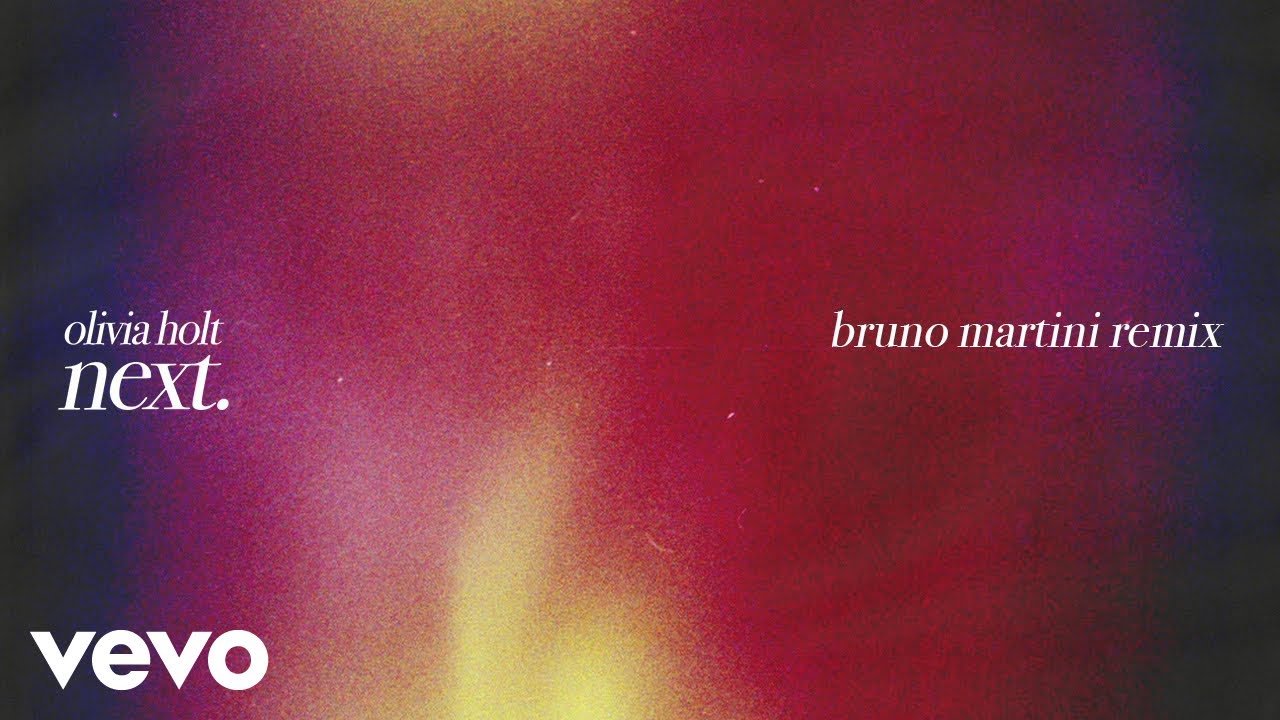 Olivia Holt, Bruno Martini - Next (Audio Only)
