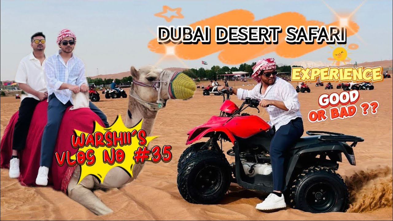Dubai desert safari experience Good or bad ?? / vlog no 35