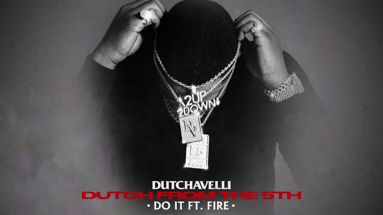 Dutchavelli - Do It ft. Fire (Official Audio)