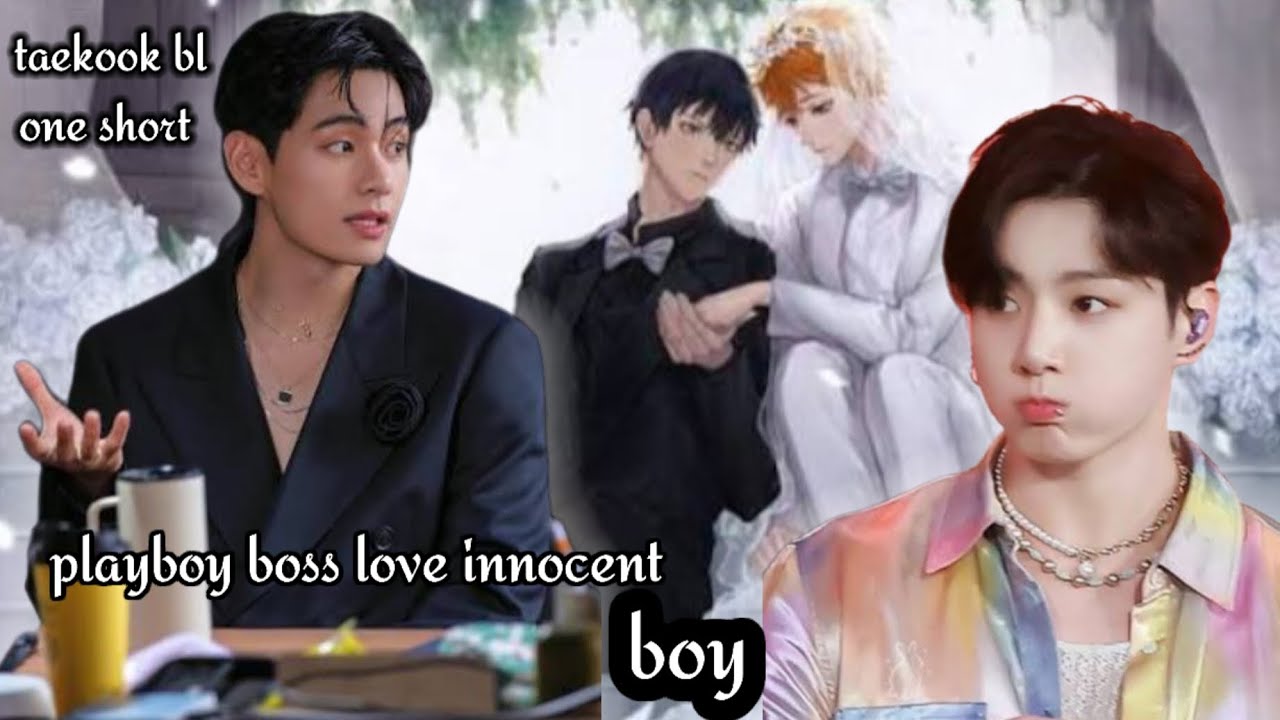 Playboy boss love inocent boy ( requestid oneshort ) #taekookbloneshort #taekooklover #vkookff 