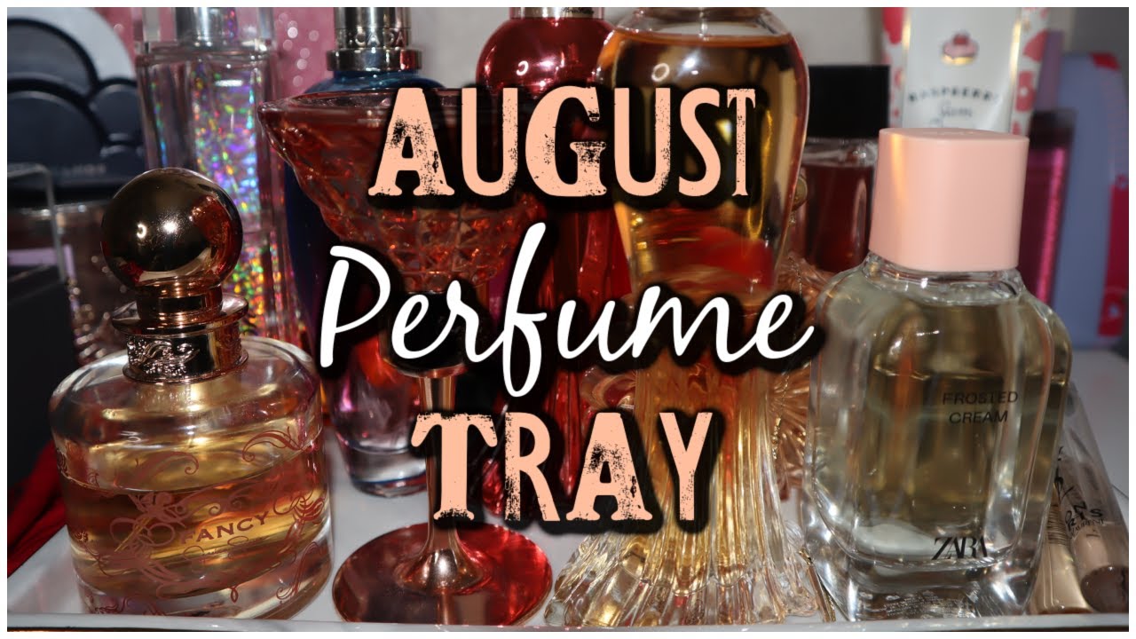 August Perfume Tray| ALL THE FUN SCENTS 😝| I'm Excited For This One